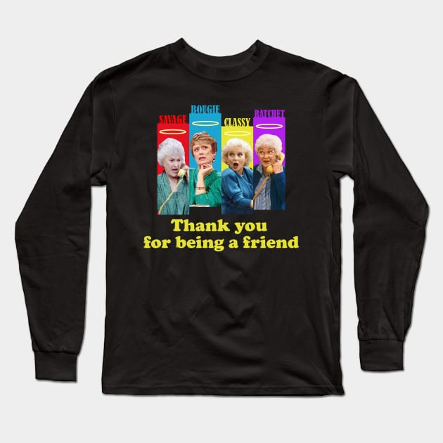 golden girls squad thank you for being a friend Long Sleeve T-Shirt by CLOSE THE DOOR PODCAST